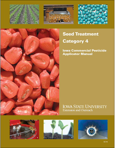 Category 4, Seed Treatment -- Iowa Commercial Pesticide Applicator Manual