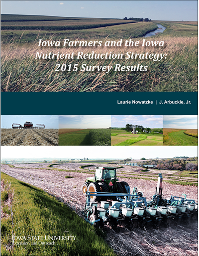 Iowa Farmers And The Iowa Nutrient Reduction Strategy: 2015 Survey Results