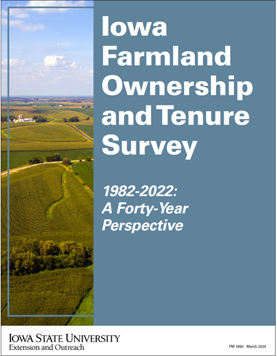 Iowa Farmland and Tenure Survey. 1982-2022: a Forty-Year perspective